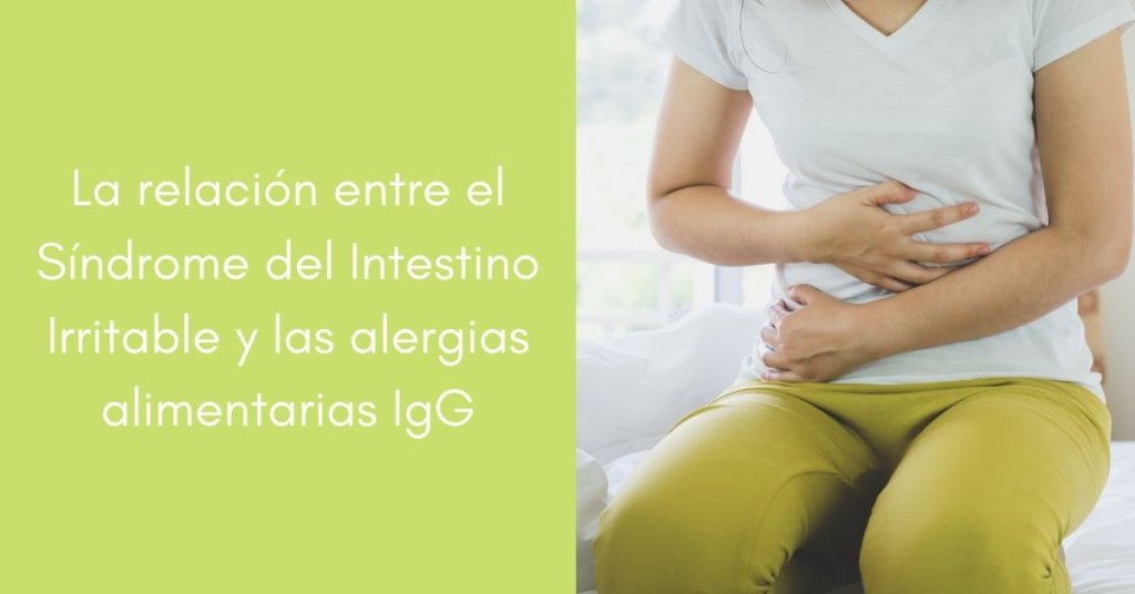 La relación entre el Síndrome del Intestino Irritable y las alergias alimentarias IgG